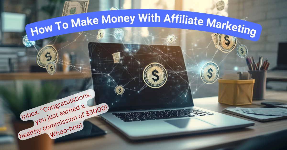 How to Make Money With Affiliate Marketing - Online Earning Simplified ► Laptop Champs How to make money with affiliate marketing: A laptop with floating dollar signs and network connections, symbolizing online earnings.